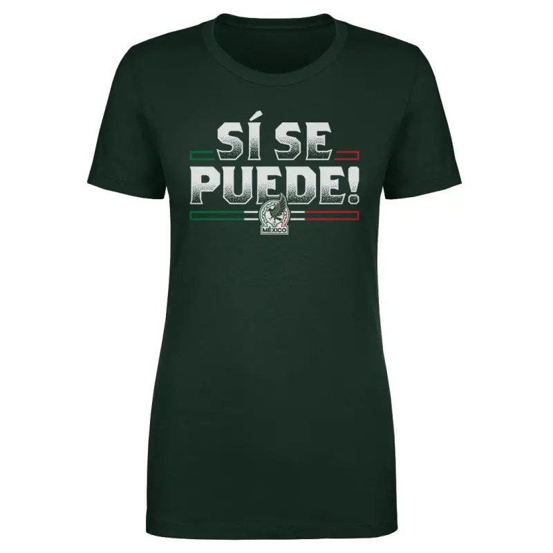 France National Team Mexico National Team 500 Level Women’s Si Se Puede T-Shirt – Forest Green – Official World Cup Football Kits France National Team Mexico National Team 500 Level Women’s Si Se Puede T-Shirt – Forest Green – Official World Cup Football Kits
